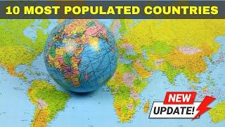 Top 10 Most Populated Countries in the world 2024 (UPDATED)