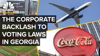 How Georgia's Controversial Voting Laws Sparked Major Corporate Backlash