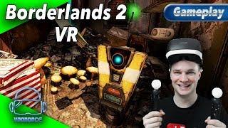 Borderlands 2 VR - Ist es die lang ersehnte VR-Hoffnung? Ja! [PSVR Gameplay][Virtual Reality]