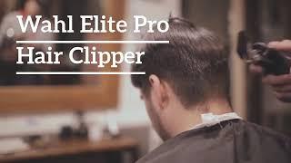 Wahl Elite Pro High-Performance Electric Hair Clipper REVIEW 2020