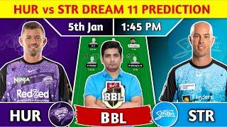 HUR vs STR Dream11 Team, HUR vs STR Dream11 Prediction, HUR vs STR Big Bash League T20 Dream11 Team