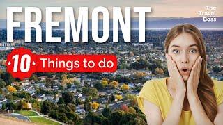 TOP 10 Things to do in Fremont, California 2023!