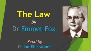 The Law - by Dr Emmet Fox - read by Dr Ian Ellis-Jones