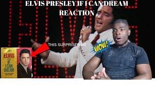 ELVIS PRESLEY- IF I CAN DREAM REACTION