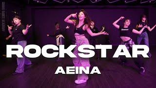 AEINA ChoreographyㅣLISA(리사) - ROCKSTARㅣMID DANCE STUDIO