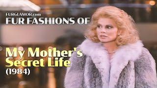 My Mother's Secret Life (1984) - Fur Fashion Edit - FurGlamor.com