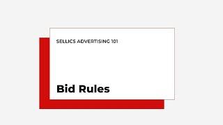 Sellics Advertising: Bid Rules