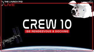 REPLAY! NASA SpaceX Crew 10 ISS Docking
