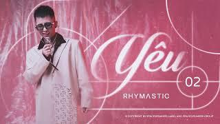 Rhymastic Playlist || Series Yêu - 1 - 2 - 3 - 4 - 5 - 6