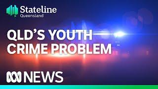 Is Queensland in the grips of a youth crime crisis? | ABC News