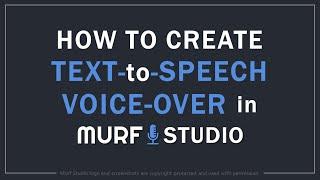 How to Create Text to Speech Voiceover in Murf Studio