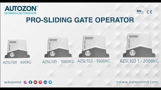 PRO | SLIDING GATE OPERATOR (600KG-2000KG) | AUTOZON | ENTRANCE AUTOMATION