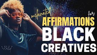 Affirmations for Black Creatives