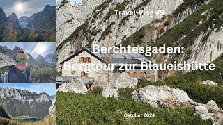 Berchtesgaden: Bergtour zur Blaueishütte - Travel-Vlog #9