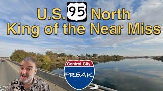 US 95 North: King of the Near Miss