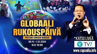 Pastori Chris Globaali Ehtoollis service ja Globaali Rukouspäivä 01.12.2024