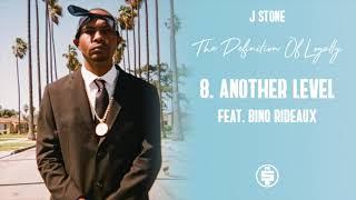 J Stone - Another Level Feat. Bino Rideaux (Prod By SAP)