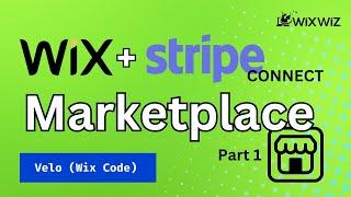 Build an E-Commerce Marketplace on Wix with Stripe Connect [Part 1]