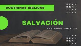 QUE ES LA SALVACION / ¿COMO SOMOS SALVOS?