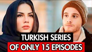 15 SHORT TURKISH SERIES IN ENGLISH WITH A MAXIMUM OF 15 EPISODES