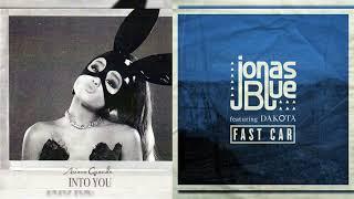 Ariana Grande vs. Jonas Blue - Into You x Fast Car