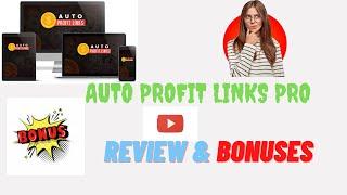 Auto Profit Links PRO Review & Bonuses ️ WARNING ️ DON'T ORDER WITHOUT MY  AMAZING BONUSES!