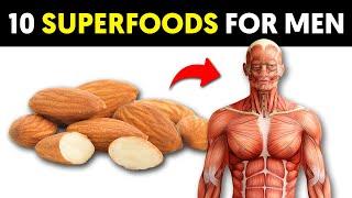 10 Best Superfoods That Men Need To Start Eating Today