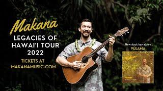 Makana tour (Spring 2022) and new album