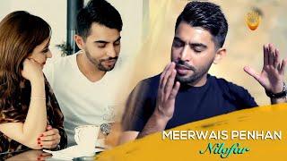 Meerwais Penhan Nelofar new song 2020