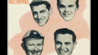 Into Each Life Some Rain Must Fall ~ The Hilltoppers (1956)