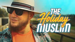 The Holiday Muslim - Short Film