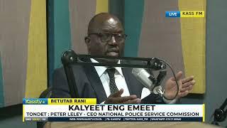 KASS LENEE EMET, PETER LELEY, CEO NATIONAL POLICE SERVICE COMMISSION —PART 4