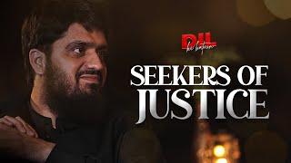 Seekers of Justice || Dil Ki Batein || Ep 08