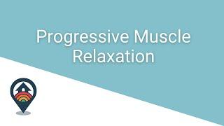 Progressive Muscle Relaxation