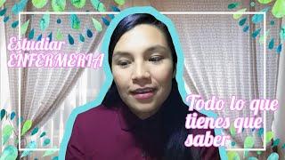 ESTUDIAR ENFERMERÍA: TODO LO QUE TIENES QUE SABER