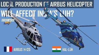 Local Production of Airbus Helicopter Will Affect India's HAL LUH? | हिंदी में