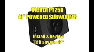 Kicker PT250 Subwoofer Kicker Install and Review