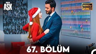 Kiralık Aşk 67. Bölüm Full HD