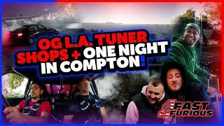 JP Performance - OG L.A. Tuner Shops + One Night in Compton! | 4 Fast 4 Furious