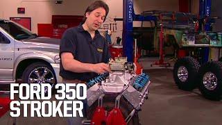 Building A 350 Stroker From A 302 Ford - Trucks! S4, E13