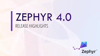 Zephyr RTOS 4.0: Highlights from the New Release