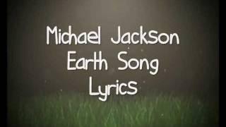 Michael Jackson - Earth Song. (Lyrics).