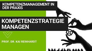 Kompetenzstrategie managen |  Strategisches Kompetenzmanagement