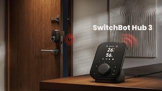 SwitchBot Hub 3 : First Look - Review Full Specifications