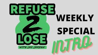 Refuse 2 Lose Weekly Special Intro