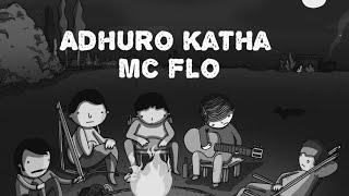 ADHURO KATHA - MC FLO || LYRICS SONG || ZeroX L0rD