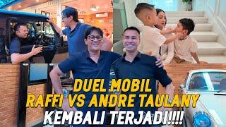 RAFFI BIKIN PANAS ANDRE TAULANY!!! BAWA MOBIL BARU LANGSUNG PARKIR DIDALEM GARASI PAPALOVA!!