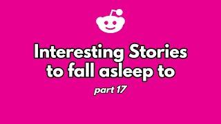 1 hour of stories to fall asleep to. (part 17)