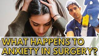 Anxiety in Surgery (What Happens Under Anesthesia?)