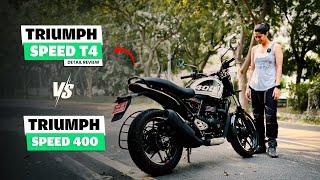 Triumph Speed T4 vs Triumph Speed 400 | Detailed Review | Sonia Jain